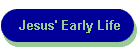 Jesus' Early Life